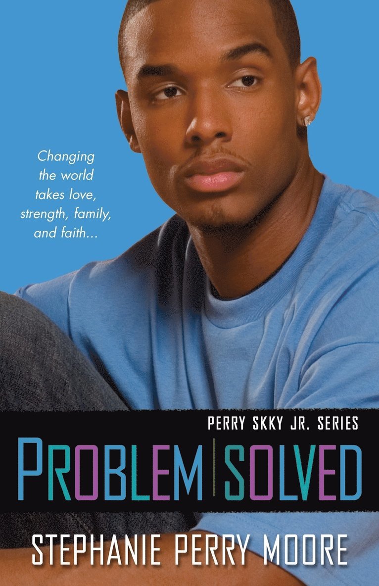 Stephanie Perry Moore - Problem Solved: Perry Skky Jr. Series #3, Häftad