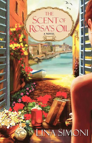bokomslag The Scent of Rosa's Oil