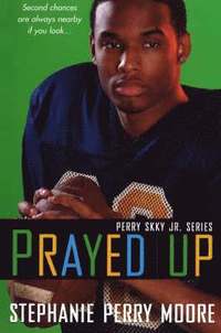bokomslag Prayed Up: Perry Skky Jr. Series #4