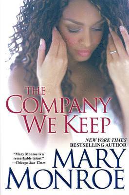 Mary Monroe - Company We Keep, Häftad