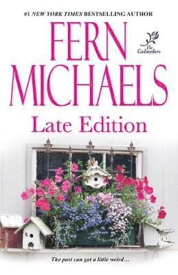 Fern Michaels - Late Edition, Häftad