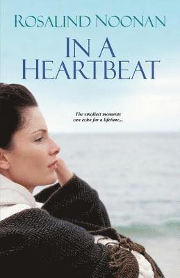 Rosalind Noonan - In a Heartbeat, Häftad