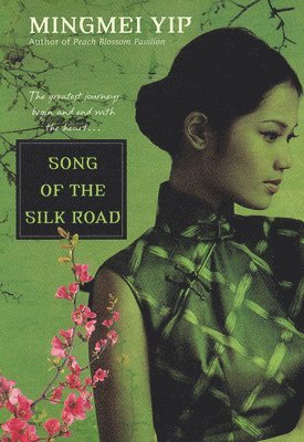 bokomslag Song Of The Silk Road