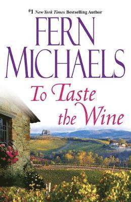 Fern Michaels - To Taste The Wine, Häftad