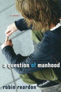 bokomslag A Question Of Manhood