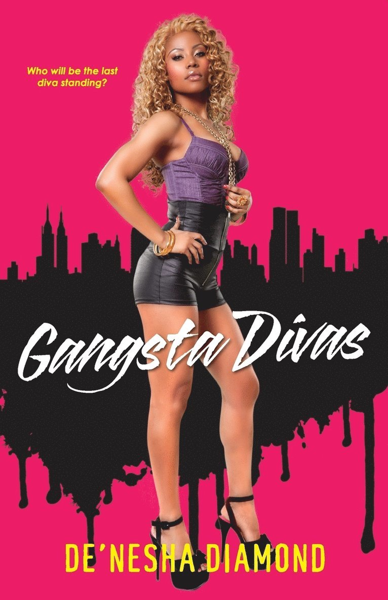 De'nesha Diamond, De'Nesha Diamond - Gangsta Divas, Häftad