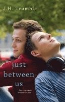 Just Between Us