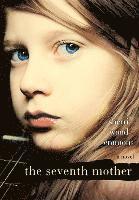Sherri Wood Emmons - The Seventh Mother, Häftad