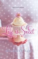 bokomslag Life is Sweet