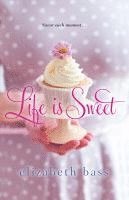 Life is Sweet 1