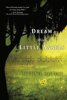 Michael Hiebert - Dream with Little Angels, Häftad
