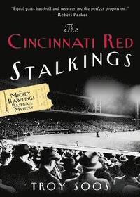 bokomslag The Cincinnati Red Stalkings: A Mickey Rawlings Baseball Mystery
