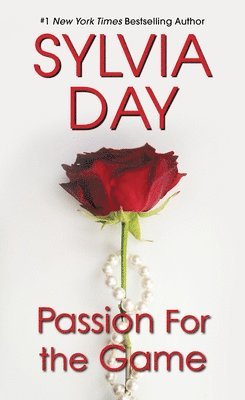 Sylvia Day - Passion for the Game, Häftad