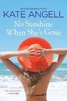 Kate Angell - No Sunshine When She's Gone, Häftad
