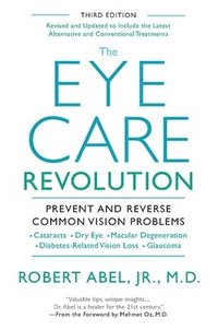bokomslag The Eye Care Revolution