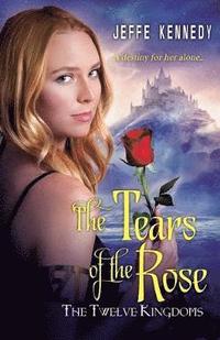 bokomslag The Twelve Kingdoms: The Tears of the Rose