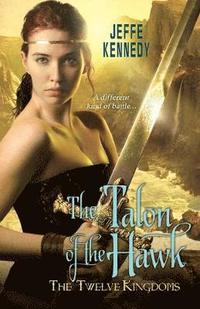 bokomslag The Twelve Kingdoms: The Talon of the Hawk