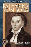 bokomslag Katharina Von Bora