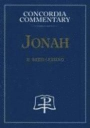 R Reed Lessing - Jonah - Concordia Commentary, Inbunden