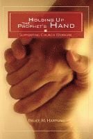 bokomslag Holding Up The Prophet's Hands