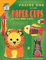 bokomslag Praise God With Paper Cups