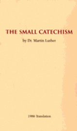 bokomslag The Small Catechism - 1986 Translation Booklet