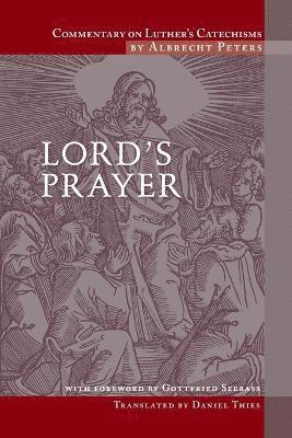 Commentary on Luther's Catechisms, Lord's Prayer 1