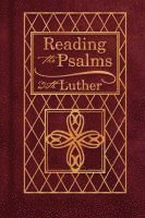 bokomslag Reading The Psalms With Luther