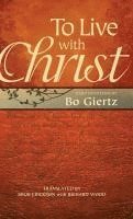 bokomslag To Live with Christ