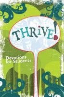 bokomslag Thrive! Devotions for Students