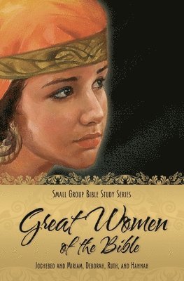 bokomslag Great Women of the Bible