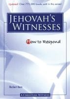 bokomslag How to Respond to Jehovah's Witnesses - 3rd Edition