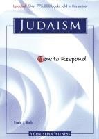 bokomslag How to Respond to Judaism - 3rd edition