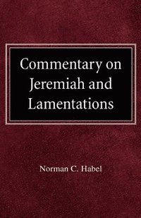 bokomslag Commetary on Jeremiah and Lamentations