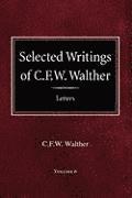 bokomslag Selected Writings of C.F.W. Walther Volume 6 Selected Letters