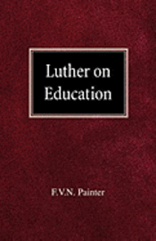 bokomslag Luther on Education