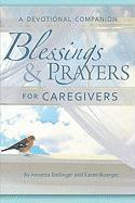 bokomslag Blessings and Prayers for Caregivers