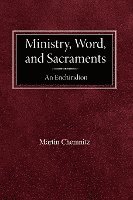 bokomslag Ministry, Word, and Sacraments An Enchiridion