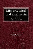 Martin Chemnitz, Luther Poellot - Ministry, Word, and Sacraments An Enchiridion, Häftad