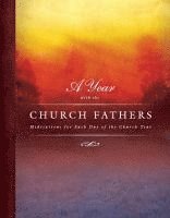 bokomslag A Year with the Church Fathers: Meditations for Each Day of the Church Year
