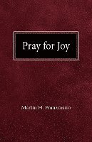 bokomslag Pray For Joy