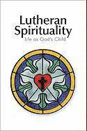 Lutheran Spirituality