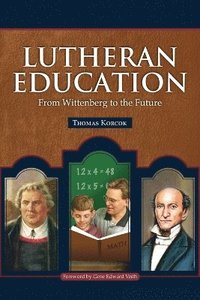 bokomslag Lutheran Education