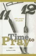 bokomslag Time To Pray - Daily Prayers For Youth