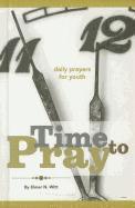 bokomslag Time to Pray - Daily Prayers for Youth