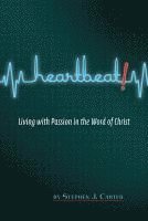 bokomslag Heartbeat!: Living With Passion In The Word Of Christ