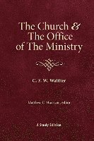 The Church & the Office of the Ministry