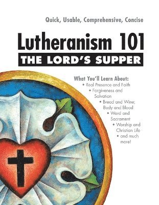 Lord's Supper - Lutheranism 101 1