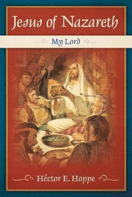 Jesus of Nazareth: My Lord 1