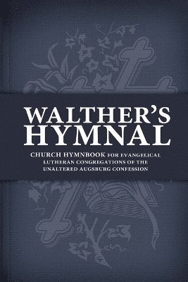 Walther's Hymnal 1